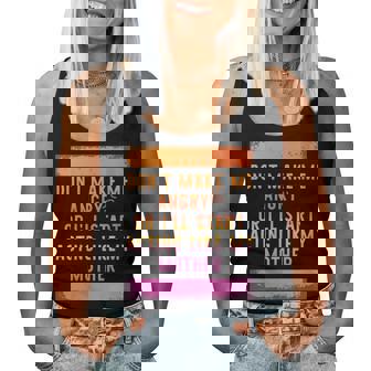 Don’T Make Me Angry Or I’Ll Start Acting Like My Mother Dad Women Tank Top | Mazezy