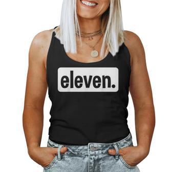 Eleven Eleventh Birthday 11 Year Old Boy 11Th Birthday Girl Women Tank Top - Thegiftio