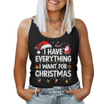 I Have Everything I Want For Christmas Couple Xmas Women Women Tank Top - Thegiftio UK