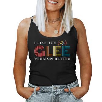 I Like The Glee Version Better For Mens Women Tank Top - Thegiftio UK