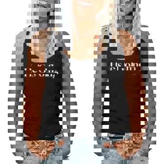 He's Golfing Golf Wife And Girlfriend Women Tank Top - Monsterry