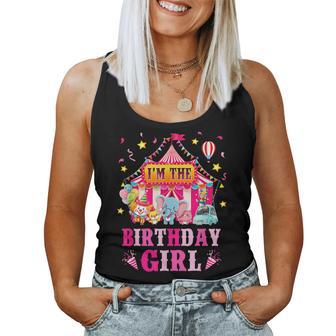 I'm The Birthday Girl Circus Carnival Family Party 1St Bday Women Tank Top - Thegiftio