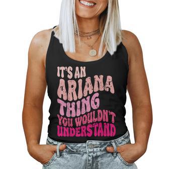 It's An Ariana Thing You Wouldn't Understand Groovy Girls Women Tank Top - Thegiftio UK