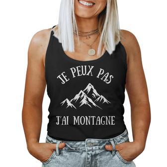 Je Peux Pas J’Ai Montagne Homme Humour Randonnée Idée Cadeau Débardeur pour femme - Cadeauxyz