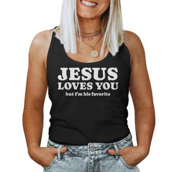 Jesus Loves You I’M His Favorite Christian Saying Women Tank Top | Mazezy