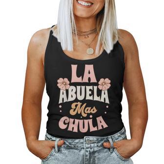 La Abuela Mas Chula Spanish Grandma Flowers Mother's Day Women Tank Top - Monsterry