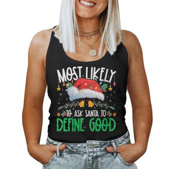 Most Likely To Ask Santa To Define Good Matching Xmas Women Tank Top - Thegiftio UK