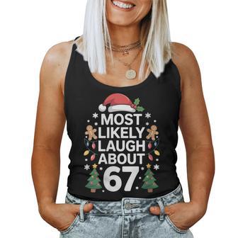 Most Likely To Laugh About 67 Christmas Humor Women Tank Top - Thegiftio UK