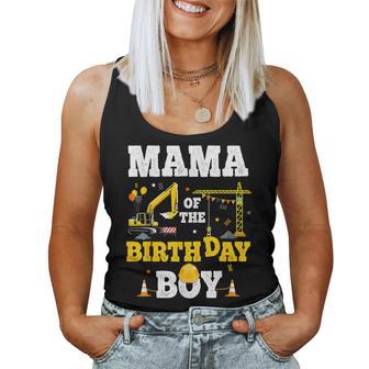 Mama Of The Birthday Boy Construction Matching Excavator Women Tank Top - Thegiftio UK