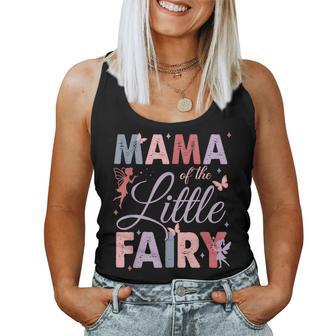 Mama Of The Little Fairy Birthday Girl Family Matching Mom Women Tank Top - Thegiftio