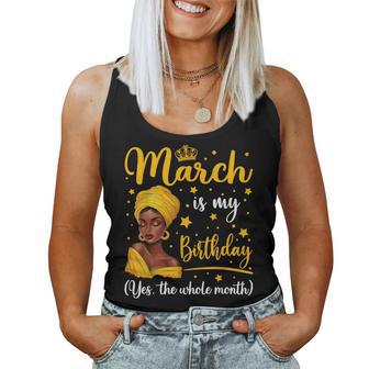March Is My Birthday Headwrap Afro Woman Birthday Queen Women Tank Top - Thegiftio UK