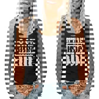 Mom Of The Birthday Dude Mommy Of The Bday Boy Bruh Party Women Tank Top - Thegiftio