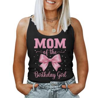 Mom Of The Birthday Girl Coquette Bow Party Family Matching Women Tank Top | Mazezy