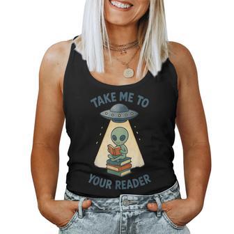 Teacher Alien Books Ufo Reading Take Me To Your Reader Women Tank Top - Thegiftio