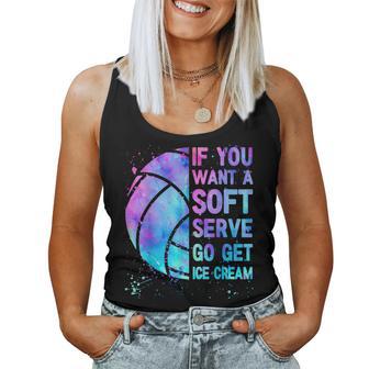 Volleyball N Girls If You Want A Soft Serve Women Tank Top - Thegiftio UK