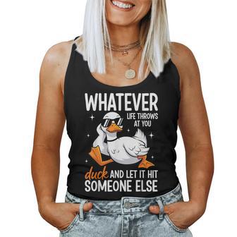 Whatevers Life Throws At You Duck Let It Hit Someone Else Women Tank Top - Thegiftio UK
