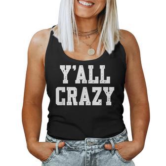 Y'all Crazy Sarcastic Vintage Distressed Style Graphic Women Tank Top | Seseable UK