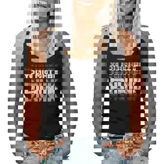 You May Be Drunk レディースタンクトップ - Kawaiitshirt