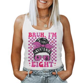 Bruh I'm Eight 8 8Th Birthday Girls Groovy 8 Years Old Women Tank Top - Thegiftio