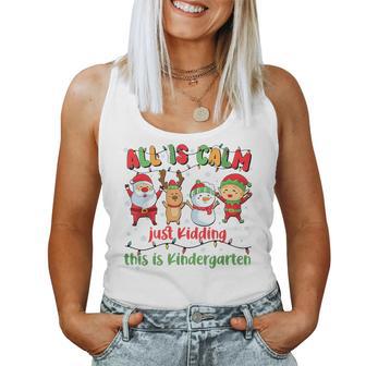 All Is Calm Kindergarten Teacher Christmas Teach Merry Xmas Women Tank Top - Thegiftio
