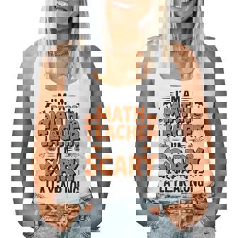 I'm Scary I'm A Math Teacher Halloween Costume Mathematics Women Tank Top - Thegiftio