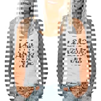 Let Me Ask My Wife Drôle Avec Dictonarcastique Mari Débardeur pour femme - Cadeauxyz