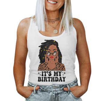 Loc'd Hair Black Woman Leopard Melanin Girl It's My Birthday Women Tank Top - Thegiftio UK