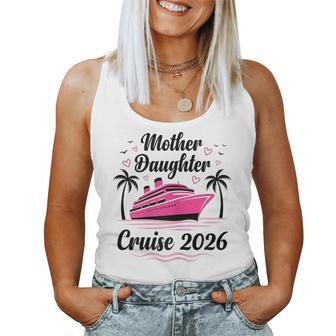 Mother And Daughter Gone Cruising 2026 Cruise Matching Women Tank Top - Thegiftio UK