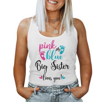 Pink Or Blue Big Sister Loves You Gender Reveal Baby Women Tank Top - Thegiftio UK