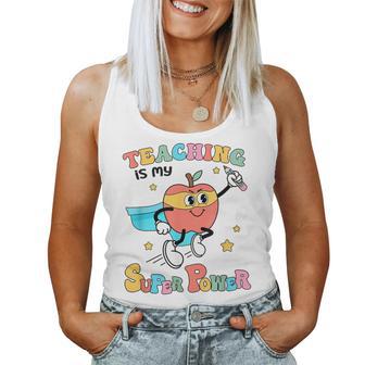 Retro Teaching Is My Superpower Apple Teacher Appreciation Women Tank Top - Thegiftio UK