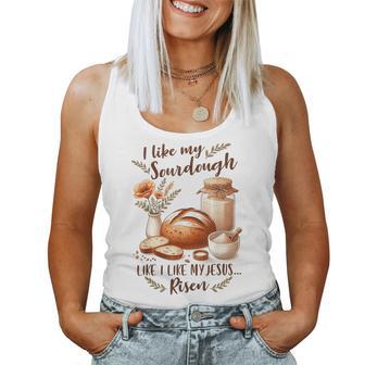 Sourdough Queen I Like My Sourdough I Like My Jesus Risen Women Tank Top - Thegiftio UK