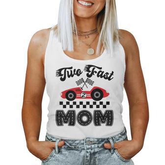 Two Fast Mom Of The Birthday Boy Racing Car Family Women Tank Top - Thegiftio