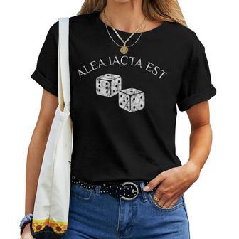 Alea Iacta Est Der Würfel Ist Gefallen T-shirt Frauen - Seseable