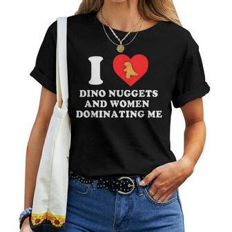 Bdsm Personality Joke Dino Nuggets Women Women T-shirt - Thegiftio UK