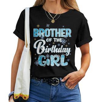 Brother Of The Birthday Girl Family Snowflakes Winter Party Women T-shirt - Thegiftio UK