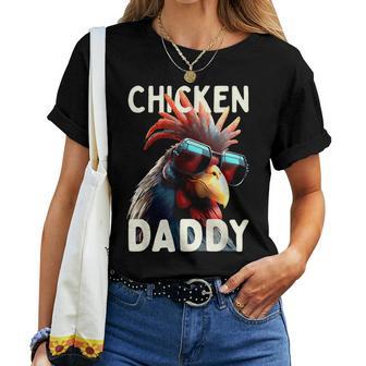 Chicken Daddy Hühnerater Landwirt Geflügelzüchteratertag T-shirt Frauen - Geschenkecke