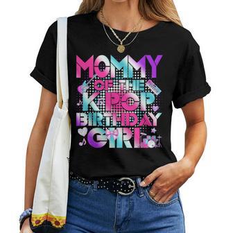 Cool Mommy Of The K-Pop Birthday Girl Matching Family Women T-shirt - Thegiftio