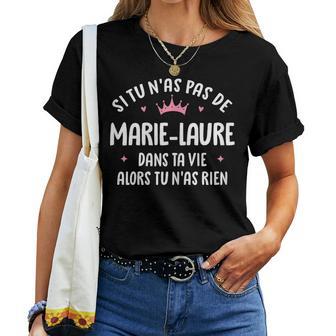 Copine Humour Cadeau Personnalisé Prénom Marie-Laure T-shirt femme - Cadeauxyz