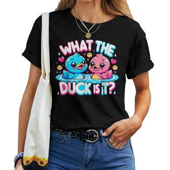 What The Duck Is It Baby Gender Reveal Party Women T-shirt - Thegiftio UK