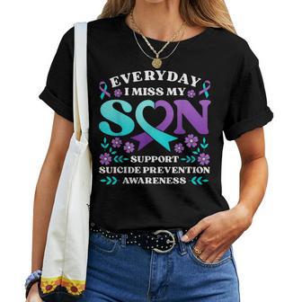 Everyday I Miss My Son Support Suicide Prevention Awareness Women T-shirt - Thegiftio UK