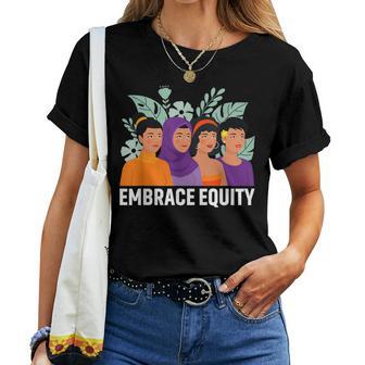 Feier Die Gleichberechtigung Embrace Equity Weltfrauentag T-shirt Frauen - Seseable