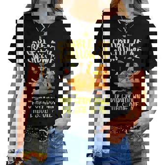 Gobble Me Swallow Me Drip Gravy Down The Side Of Me Fall Women T-shirt | Mazezy