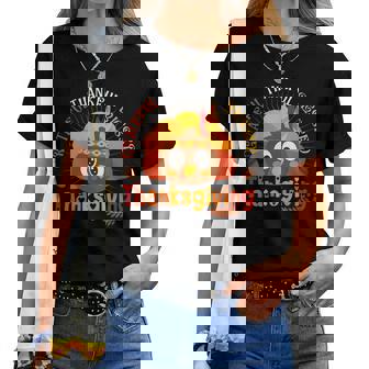 Grateful Thankful Blessed Thanksgiving Turkey Day Women T-shirt | Mazezy