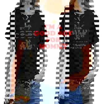 I'm A Good Boy For Mommy 面白い引用 レディースTシャツ - Kawaiitshirt