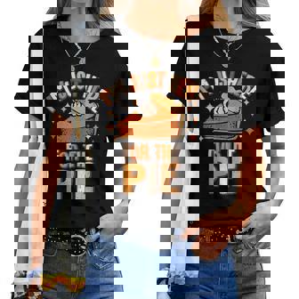 I'm Just Here For The Pie Thanksgiving Fall Autumn Retro Women T-shirt | Mazezy