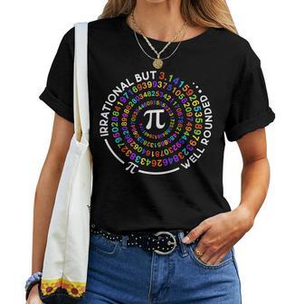 Irrational But Well Rounded Pi Day Math Teacher Student Geek Women T-shirt - Thegiftio