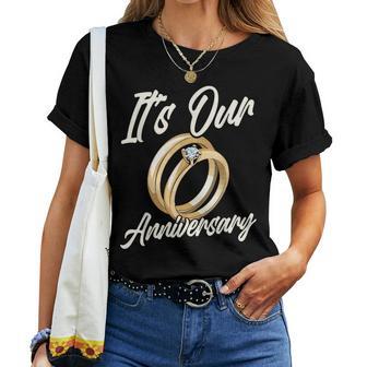It's Our Anniversary For Husband Wife And Married Couples Women T-shirt - Thegiftio UK