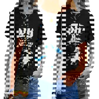 Licorne Humoristique Adhd Is Myuperpower T-shirt femme - Cadeauxyz