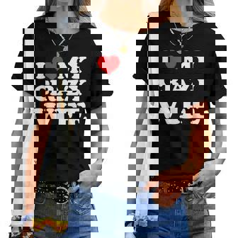 I Love My Crazy Wife レディースTシャツ - Kawaiitshirt