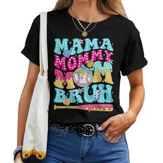 Mama Mommy Mom Bruh Baseball Drip Ice Cream Mother's Day Women T-shirt | Mazezy